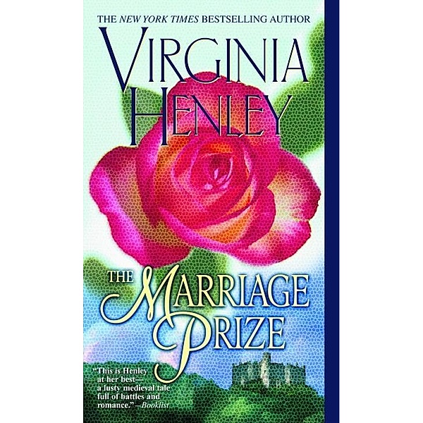 The Marriage Prize / Medieval Plantagenet Trilogy Bd.3, Virginia Henley