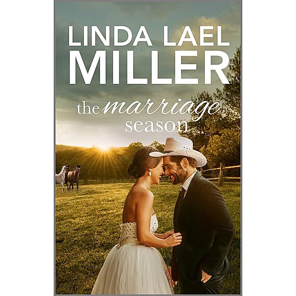 The Marriage Season / The Brides of Bliss County Bd.3, Linda Lael Miller