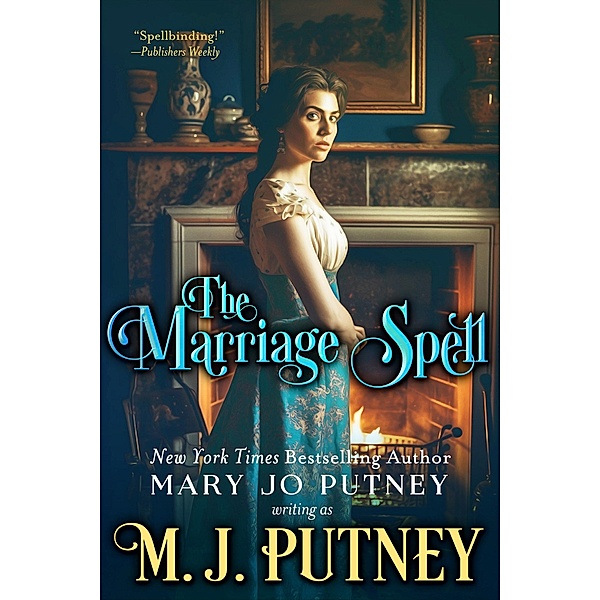 The Marriage Spell, M. J. Putney, MARY JO PUTNEY