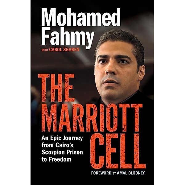 The Marriott Cell, Mohamed Fahmy, Carol Shaben