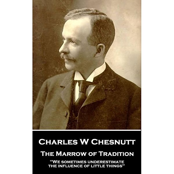 The Marrow of Tradition / Classics Illustrated Junior, Charles W Chesnutt