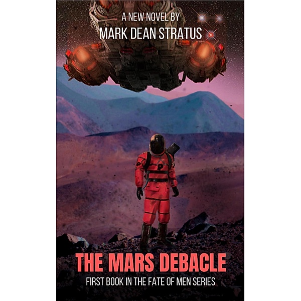 The Mars Debacle (The Fate of Men) / The Fate of Men, Mark Dean Stratus