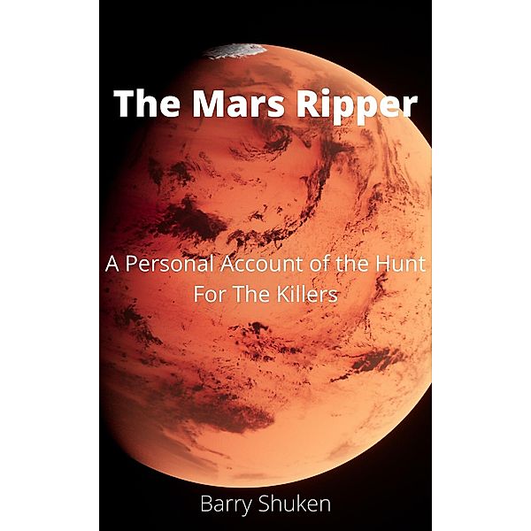 The Mars Ripper (Space Life) / Space Life, Barry Shuken