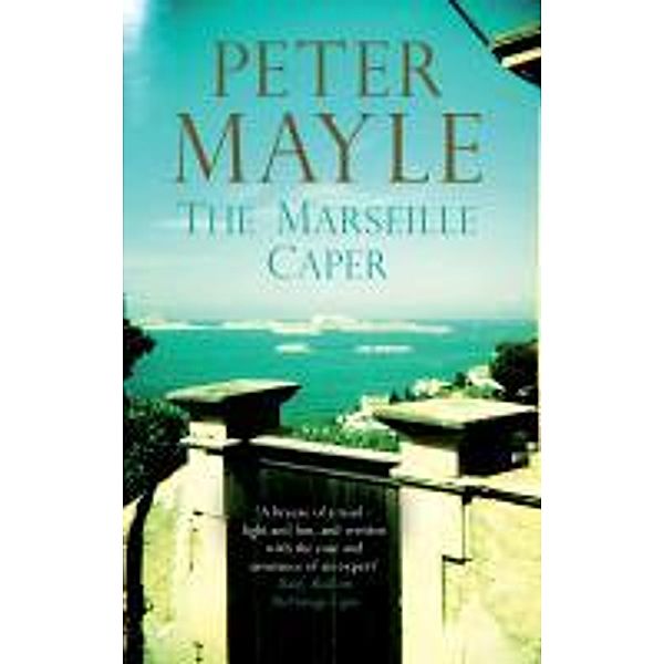 The Marseille Caper, Peter Mayle