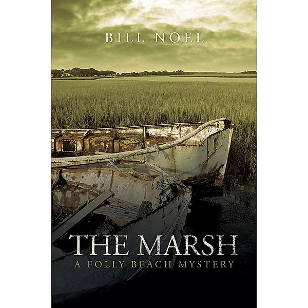 The Marsh, Bill Noel