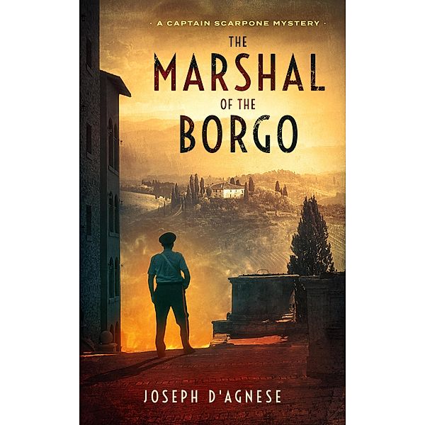 The Marshal of the Borgo, Joseph D'Agnese