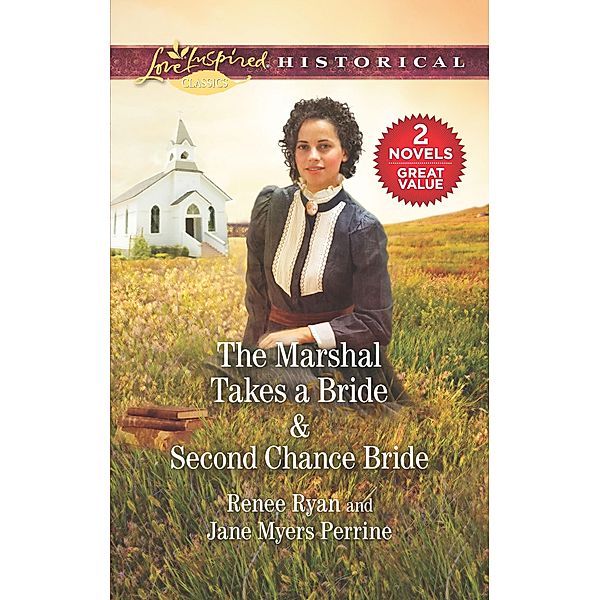 The Marshal Takes a Bride & Second Chance Bride, Renee Ryan, Jane Myers Perrine