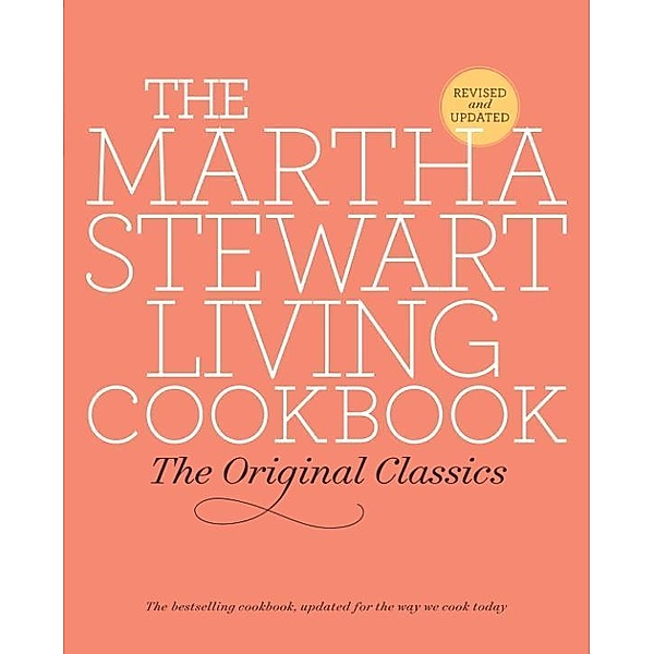 The Martha Stewart Living Cookbook, Martha Stewart Living Magazine