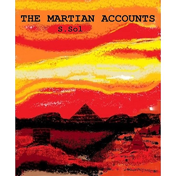 The Martian Accounts (The Accounts, #1) / The Accounts, S. Sol
