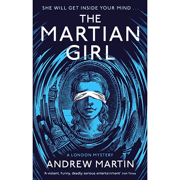 The Martian Girl: A London Mystery, Andrew Martin