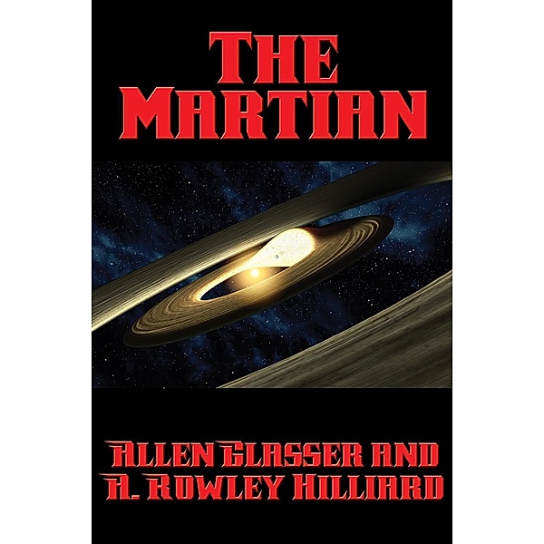 The Martian / Positronic Publishing, Allen Glasser