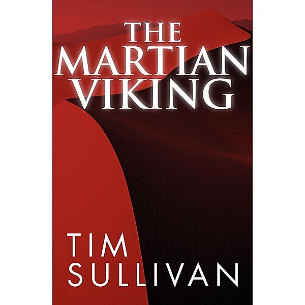 The Martian Viking, Tim Sullivan