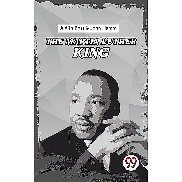 The Martin Luther King, Jr. Day, 1995, Memorial Issue, Ed. Judith Boss & John Hamm