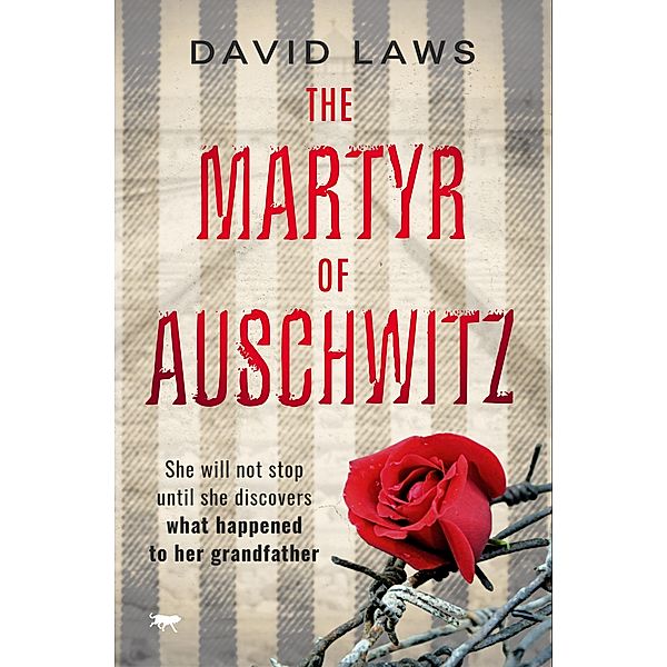 The Martyr of Auschwitz, David Laws