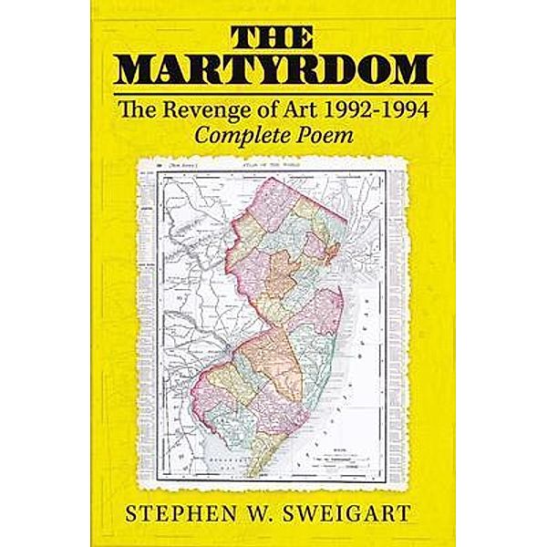 The Martyrdom, Stephen W. Sweigart