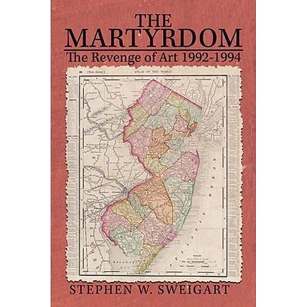 The Martyrdom / Stephen Sweigart, Stephen Sweigart