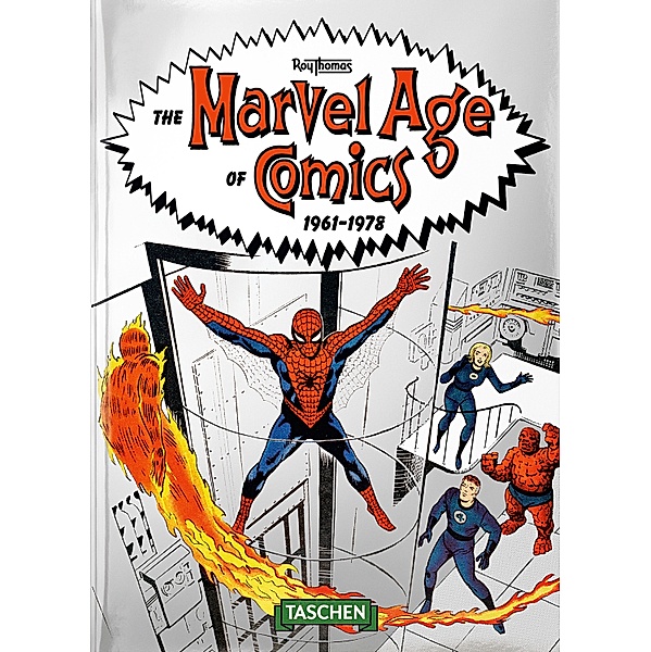 The Marvel Age of Comics 1961-1978. 40th Ed., Roy Thomas