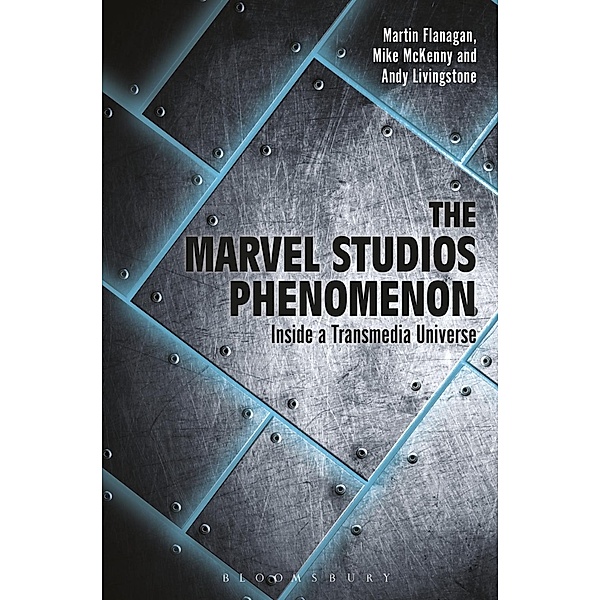 The Marvel Studios Phenomenon, Martin Flanagan, Andrew Livingstone, Mike McKenny