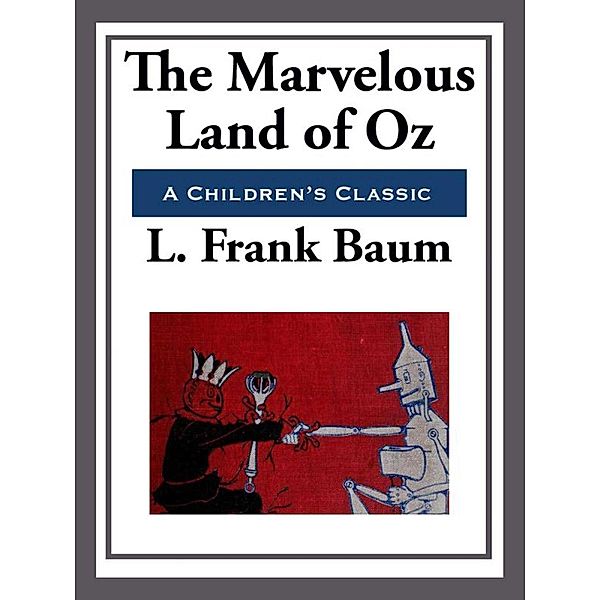 The Marvelous Land of Oz, L. Frank Baum