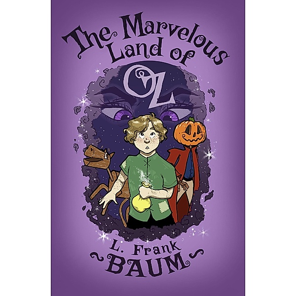 The Marvelous Land of Oz / The Oz Series, L. Frank Baum