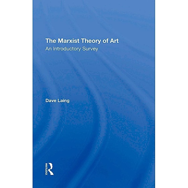 The Marxist Theory Of Art, Dave Laing