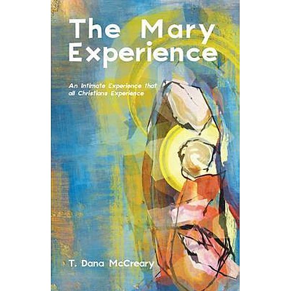 The Mary Experience, T. Dana McCreary