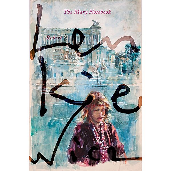 The Mary Notebook, Robert Lenkiewicz