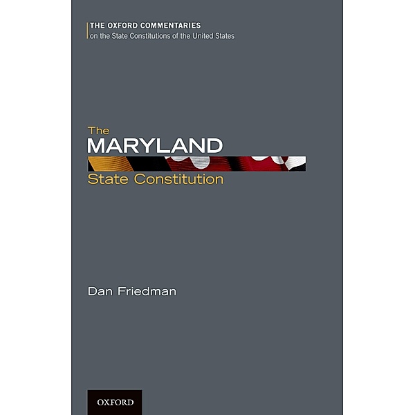 The Maryland State Constitution, Dan Friedman