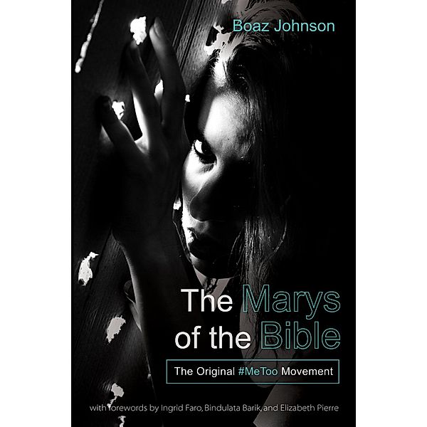 The Marys of the Bible, Boaz Johnson