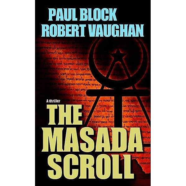 The Masada Scroll, Paul Block, Robert Vaughan