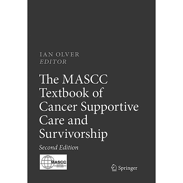 The MASCC Textbook of Cancer Supportive Care and Survivorship