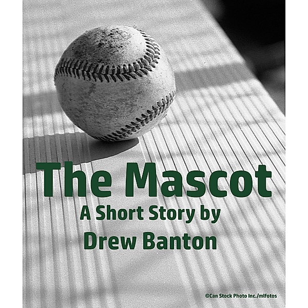 The Mascot, Drew Banton