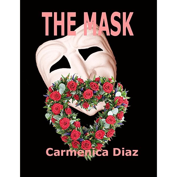 The Mask, Carmenica Diaz