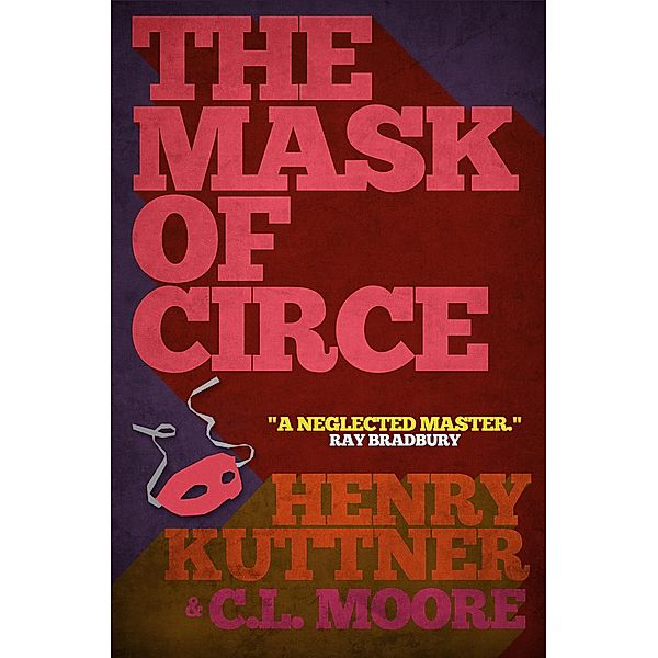 The Mask of Circe, Henry Kuttner, C. L. Moore