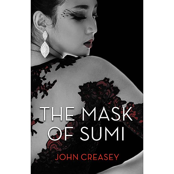 The Mask Of Sumi / The Baron Bd.36, John Creasey