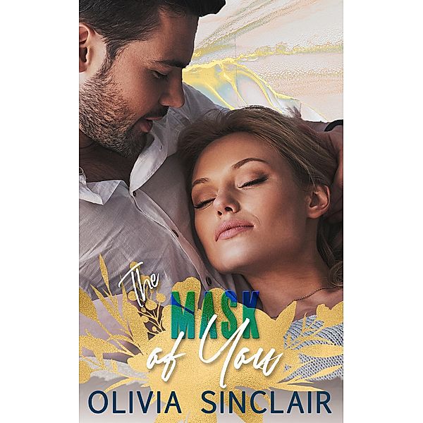 The Mask of You (Tough Guys Read Romance, #7) / Tough Guys Read Romance, Olivia Sinclair