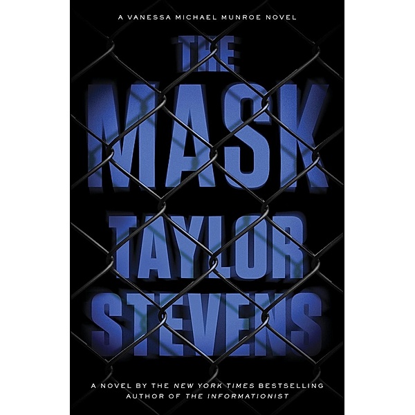 The Mask / Vanessa Michael Munroe Bd.5, Taylor Stevens