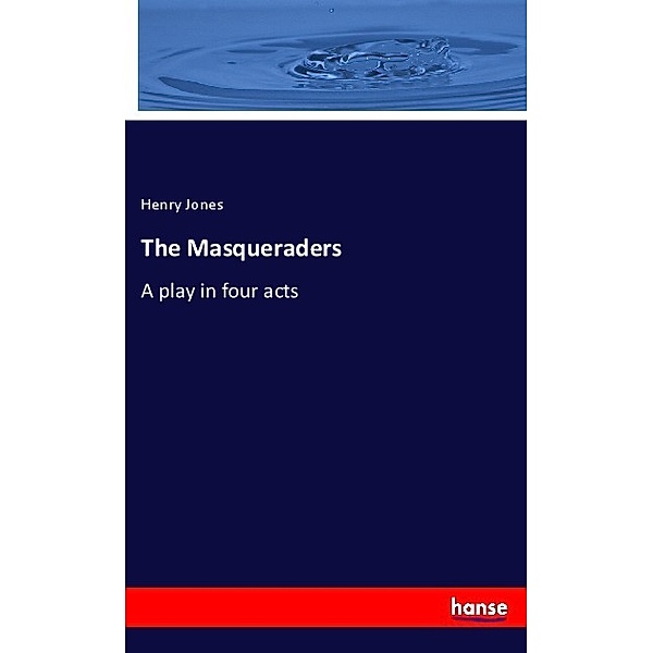 The Masqueraders, Henry Jones