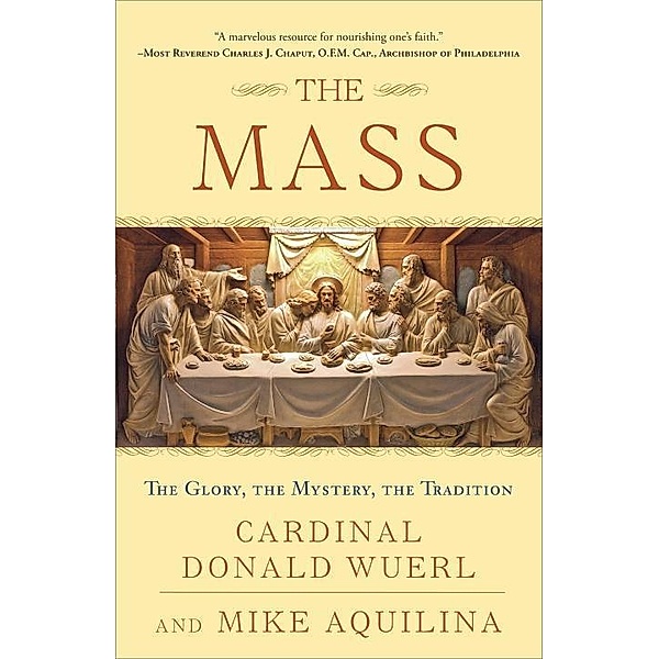 The Mass, Donald Wuerl, Mike Aquilina