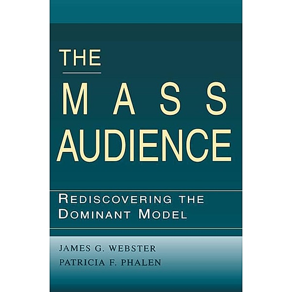 The Mass Audience, James Webster, Patricia F. Phalen