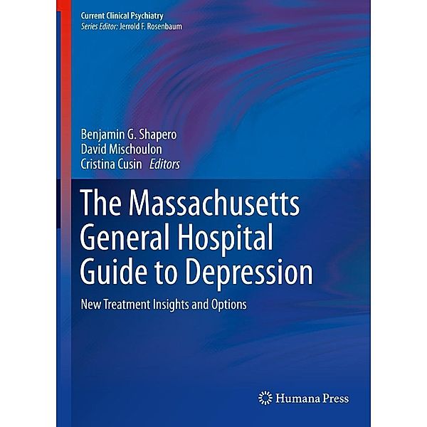 The Massachusetts General Hospital Guide to Depression / Current Clinical Psychiatry