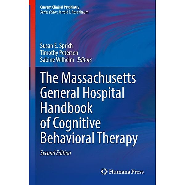 The Massachusetts General Hospital Handbook of Cognitive Behavioral Therapy / Current Clinical Psychiatry
