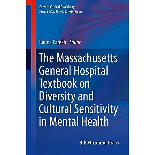 The Massachusetts General Hospital Textbook on Diversity and Cultural Sensitivity in Mental Health / Current Clinical Psychiatry