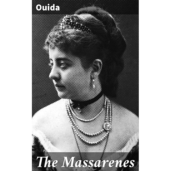 The Massarenes, Ouida