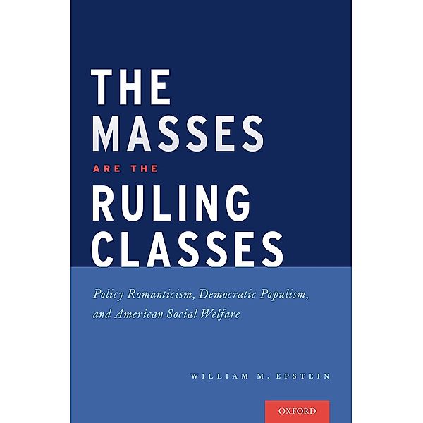 The Masses are the Ruling Classes, William Epstein