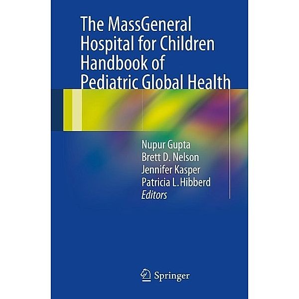 The MassGeneral Hospital for Children Handbook of Pediatric Global Health