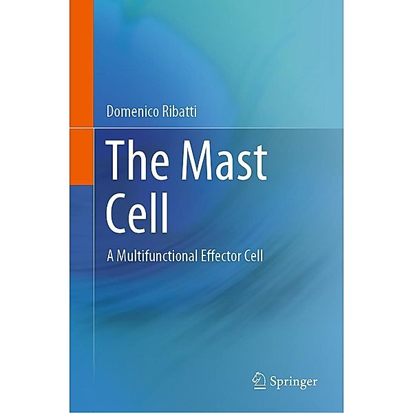 The Mast Cell, Domenico Ribatti