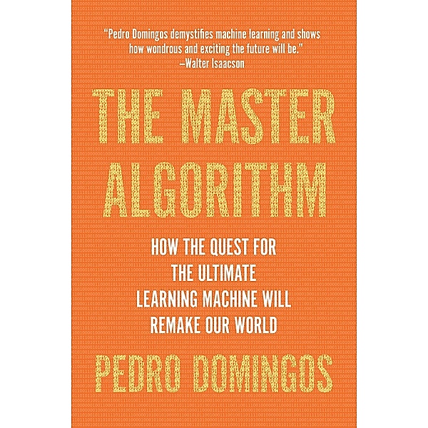 The Master Algorithm, Pedro Domingos