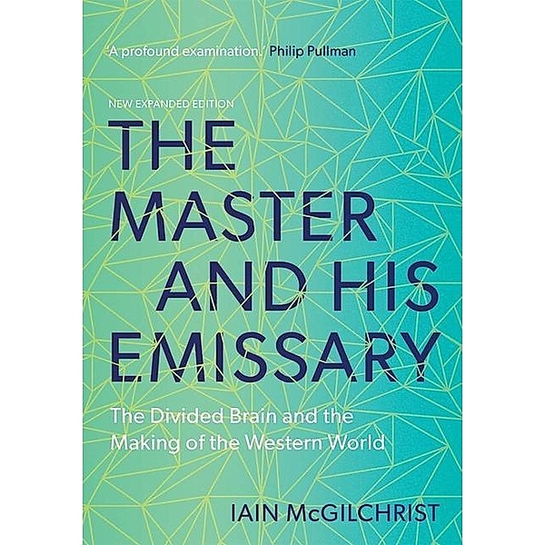 The Master and His Emissary, Iain McGilchrist