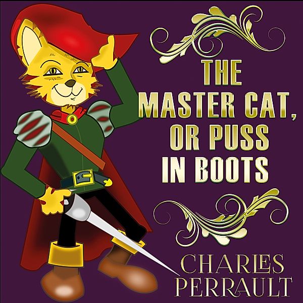 The Master Cat, Or Puss In Boots, Charles Perrault